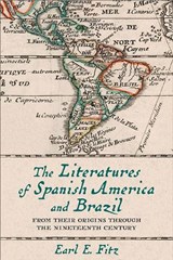The Literatures of Spanish America and Brazil - Earl E. Fitz - 9780813950013