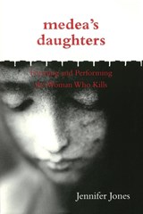 Medea's Daughters - Jennifer Jones - 9780814251140