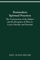 Postmodern Spiritual Practices - Dr Paul Allen Miller - 9780814255100
