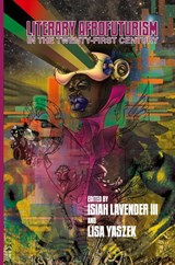 Literary Afrofuturism in the Twenty-First Century - Isiah Lavender - 9780814255964