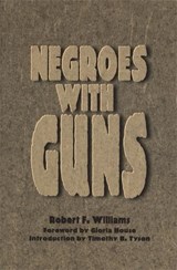 Negroes with Guns - Robert F. Williams - 9780814327142