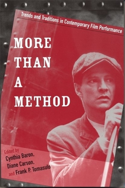 More Than a Method, Cynthia L. Baron ; Diane Carson ; Frank P. Tomasulo - Paperback - 9780814330791