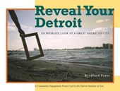 Reveal Your Detroit