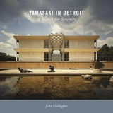 Yamasaki in Detroit - John Gallagher - 9780814341193