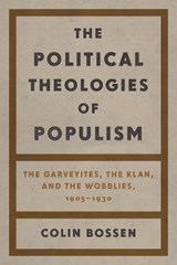 The Political Theologies of Populism - Colin Bossen - 9780814351567