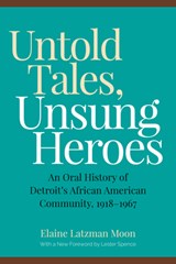 Untold Tales, Unsung Heroes - Elaine Latzman Moon - 9780814353042