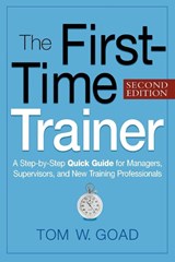 The First-Time Trainer - Tom W. GOAD - 9780814415597