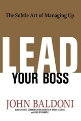 Lead Your Boss - John Baldoni - 9780814439005