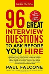 96 Great Interview Questions to Ask Before You Hire - FALCONE,  Paul - 9780814439159