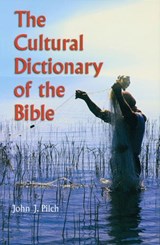The Cultural Dictionary of Bible - PILCH,  John J. - 9780814625279