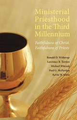 Ministerial Priesthood in the Third Millennium - WITHERUP,  Ronald D. - 9780814633267