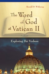 The Word of God at Vatican II - Ronald D. Witherup - 9780814635568