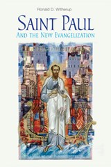 Saint Paul and the New Evangelization - Ronald D. Witherup - 9780814635667