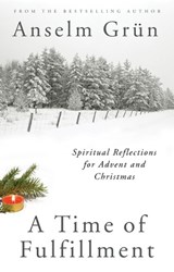 A Time of Fulfillment - GRUN,  Anselm - 9780814638095