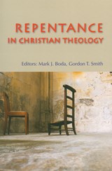 Repentance in Christian Theology - Mark J. Boda - 9780814651759
