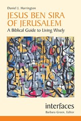 Jesus Ben Sira of Jerusalem - DANIEL J.,  SJ Harrington - 9780814652121