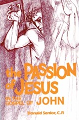 The Passion of Jesus in the Gospel of John - SENIOR,  Donald P., CP - 9780814654620