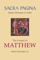Sacra Pagina: The Gospel of Matthew: Volume 1 - Daniel J. Harrington - 9780814658031