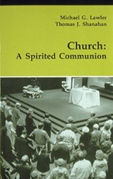 Church - Michael G. Lawler ; Thomas J. Shanahan - 9780814658215