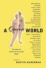 A Queer World - Martin Duberman - 9780814718759