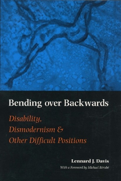 Bending Over Backwards, Lennard J. Davis - Paperback - 9780814719503