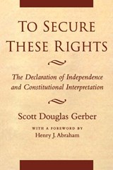 To Secure These Rights - Scott Douglas Gerber - 9780814730669