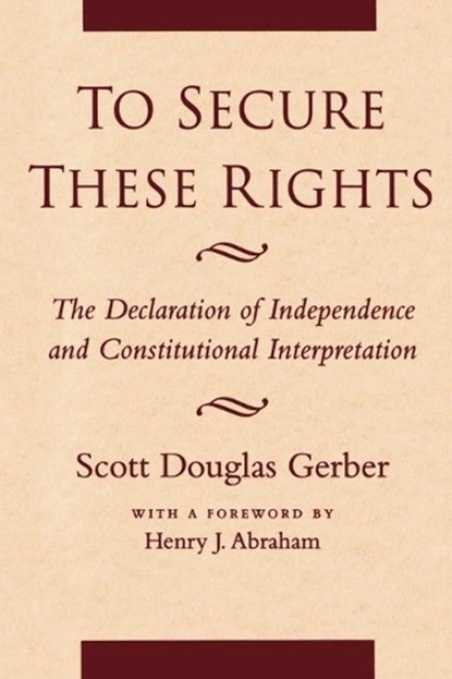 To Secure These Rights, Scott Douglas Gerber - Paperback - 9780814730898