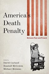 America's Death Penalty - David Garland ; Randall McGowen ; Michael Meranze - 9780814732670