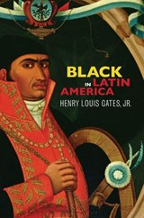 Black in Latin America - Henry Louis Gates Jr. - 9780814732984