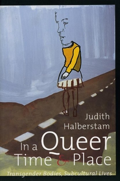 In a Queer Time and Place, J. Jack Halberstam - Gebonden - 9780814735848