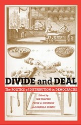 Divide and Deal - Ian Shapiro ; Peter A. Swenson ; Daniela Donno Panayides - 9780814740590