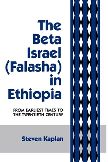The Beta Israel, Steven B. Kaplan - Paperback - 9780814746646