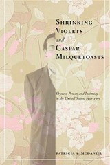 Shrinking Violets and Caspar Milquetoasts - Patricia McDaniel - 9780814756775