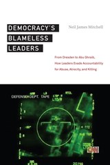 Democracy's Blameless Leaders - Neil James Mitchell - 9780814761441