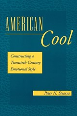 American Cool - Peter N. Stearns - 9780814779965