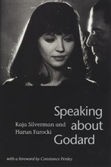 Speaking about Godard - Kaja Silverman ; Harun Farocki - 9780814780664
