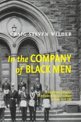 In The Company Of Black Men - Craig Steven Wilder - 9780814793688