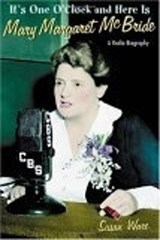 It's One O'Clock and Here Is Mary Margaret McBride - Susan Ware - 9780814794012