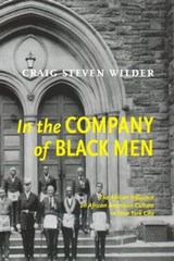 In The Company Of Black Men - Craig Steven Wilder - 9780814795347