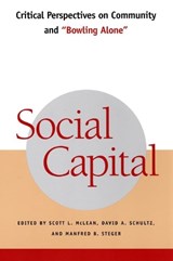 Social Capital - Scott L. McLean ; David A. Schultz ; Manfred B. Steger - 9780814798133