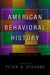 American Behavioral History - Peter N. Stearns - 9780814798430