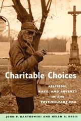 Charitable Choices - John P. Bartkowski ; Helen A. Regis - 9780814799024