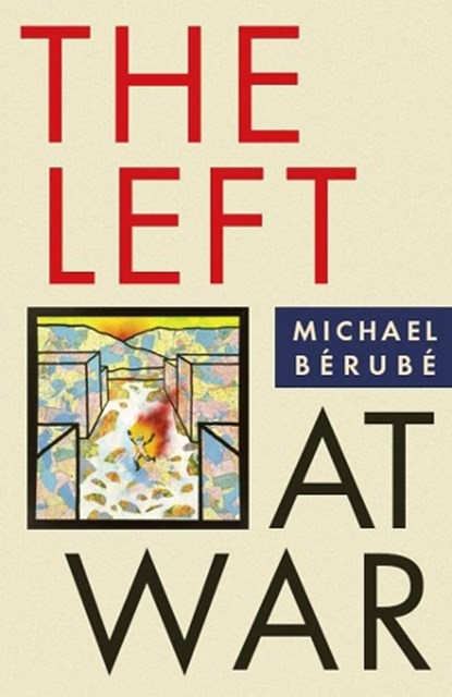 The Left at War, Michael Berube - Gebonden - 9780814799840
