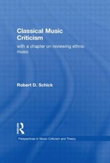 Classical Music Criticism - Robert D. Schick - 9780815318958