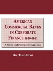 American Commercial Banks in Corporate Finance, 1929-1941