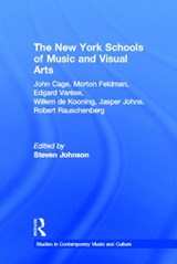 The New York Schools of Music and the Visual Arts - Steven Johnson - 9780815333647