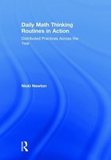 Daily Math Thinking Routines in Action - NICKI (NEWTON EDUCATIONAL CONSULTING,  USA) Newton - 9780815349624