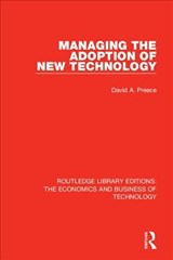 Managing the Adoption of New Technology - David Preece - 9780815351511