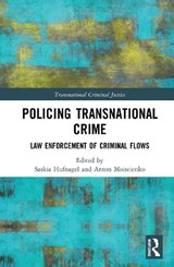 Policing Transnational Crime - SASKIA (UNIVERSITY OF SYDNEY LAW SCHOOL,  Australia) Hufnagel ; Anton Moiseienko - 9780815354635
