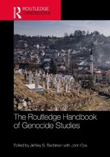 The Routledge Handbook of Genocide Studies - Jeffrey S. Bachman ; John Cox - 9780815362869